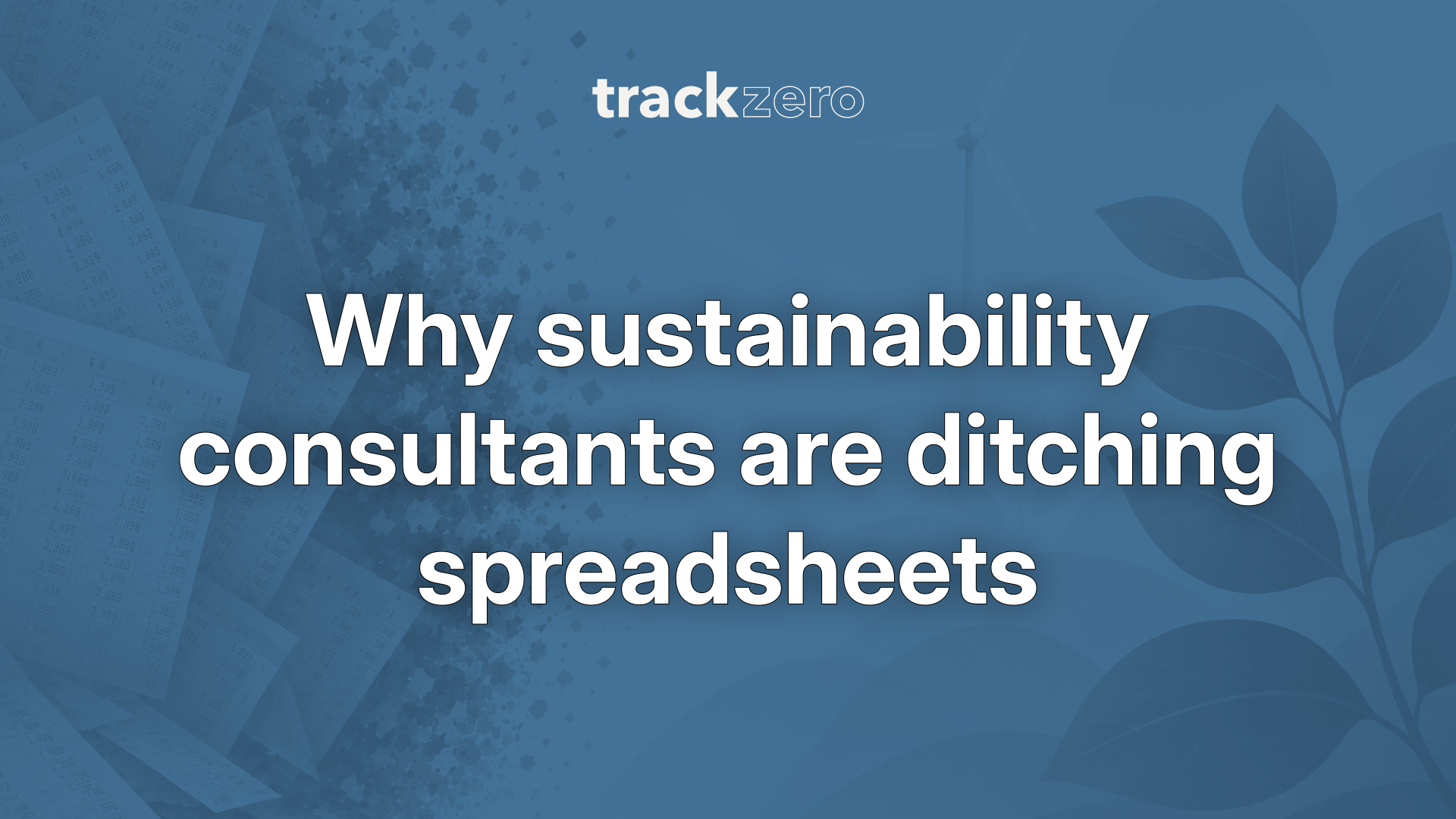 Why sustainability consultants are ditching spreadsheets (and what to use instead)